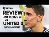 MK Dons??? | MK Dons 4 Manchester United 0 | Capital One Cup REVIEW