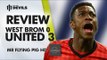 Maybe Moyes Can Convince Me! | West Brom 0-3 Manchester United | REVIEW