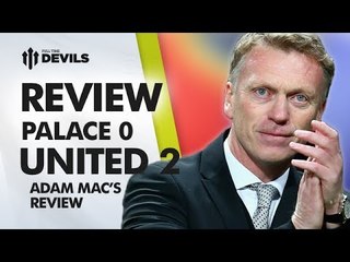 Eagles Down To Earth! | Crystal Palace 0-2 Manchester United | REVIEW