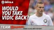 Would You Take Vidic back?  | FullTimeDEVILS with Bleacher Report | Manchester United vs Palace