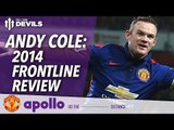 Andy Cole on Rooney, RVP & Falcao! | Manchester United | #GoTheDistance