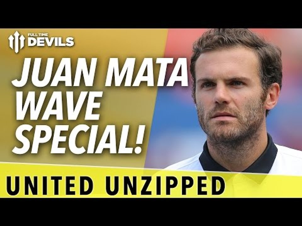 The Juan Mata Wave Special! | United Unzipped | Manchester United News