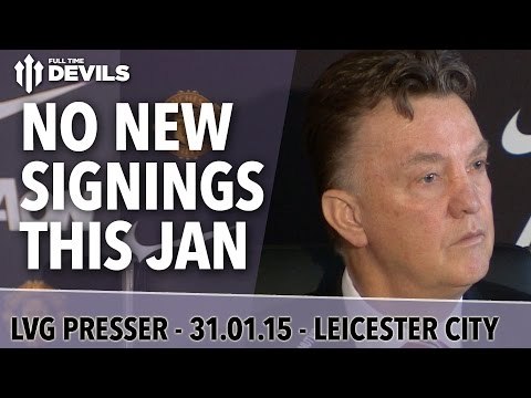 No New Signings This January | Manchester United Vs Leicester City | Van Gaal Press Conference