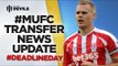Transfer Update | Transfer News Reaction - Deadline Day | Manchester United