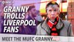 Granny Trolls Liverpool Fans! | Liverpool 1 Manchester United 2 | #GrannyBantz