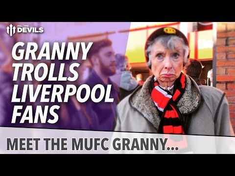 Granny Trolls Liverpool Fans! | Liverpool 1 Manchester United 2 | #GrannyBantz