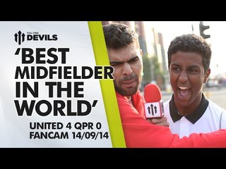 'Best Midfielder in the World!' | Manchester United 4 QPR 0 | FANCAM
