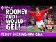 Rooney and I Would Gel! | Teddy Sheringham