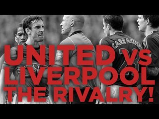 United vs Liverpool: The Rivalry | Liverpool vs Manchester United | 22nd March 2015