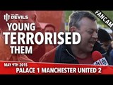 Ashley Young Terrorised Them! | Crystal Palace 1-2 Manchester United | FANCAM