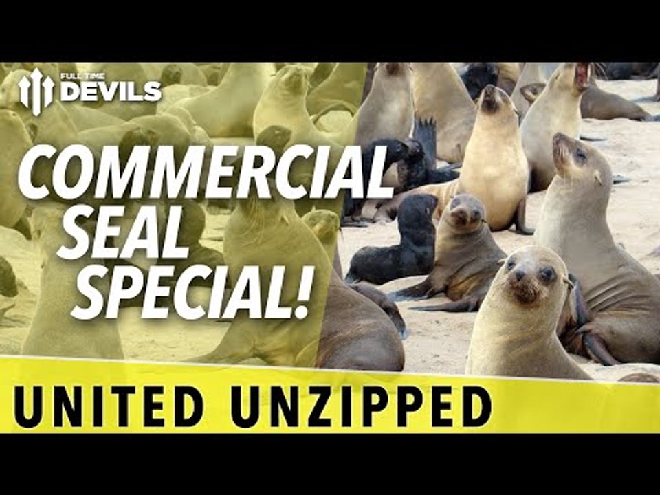 The Commercial Seal Special! | United Unzipped | Manchester United News