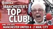 Manchester's Top Club! | Manchester United 4 Manchester City 2 | FANCAM