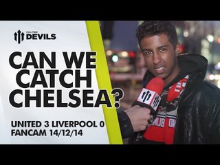 Can We Catch Chelsea? | Manchester United 3 Liverpool 0 | FANCAM