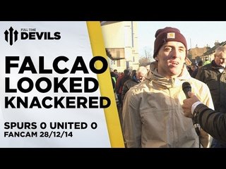 Falcao Looked Knackered | Spurs 0 Manchester United 0 | FANCAM