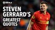 Steven Gerrard's Greatest Quotes | A Manchester United Tribute To Slippy G