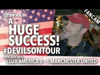 "Schneiderlin... A Huge Success!" | Club América 0-1 Manchester United #DevilsOnTour | FANCAM