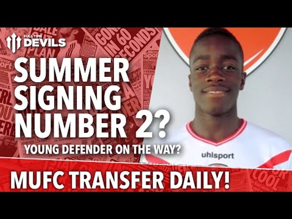 Summer Signing Number 2? | Manchester United | Transfer Daily