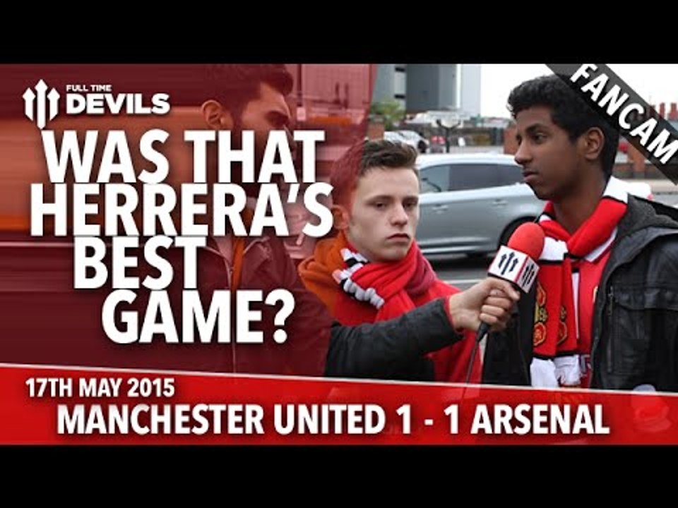 Herrera's Best Game? | Manchester United 1-1 Arsenal | FANCAM