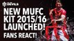New United Kit 2015/16 Launched! Fans React! | Manchester United | #BeTheDifference