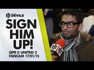Sign Him Up! | QPR 0 Manchester United 2 | FANCAM