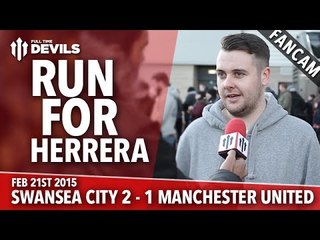 Run For Herrera! | Swansea City 2 Manchester United 1 | FANCAM