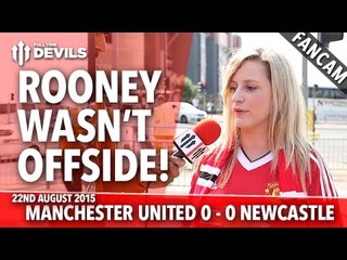 Rooney Wasn't Offside | Manchester United 0-0 Newcastle United | FANCAM