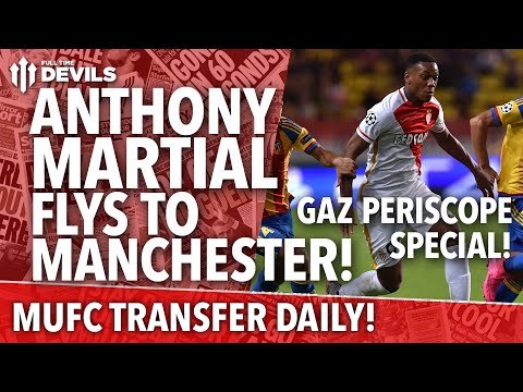 Anthony Martial Flys to Manchester! | Transfer Daily Special | Manchester United
