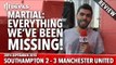 Anthony Martial: What We've Missed! | Southampton 2-3 Manchester United | Premier League | REVIEW
