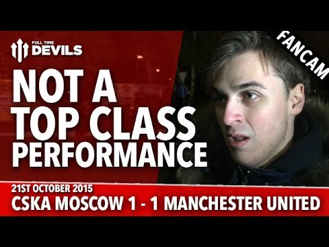 CSKA Moscow 1-1 Manchester United | Not a Top Class Performance | FANCAM