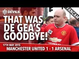 'That Was Goodbye From De Gea!'  | Manchester United 1 - 1 Arsenal | Fancam