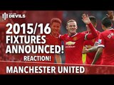 2015/16 Fixtures Announced! | Manchester United