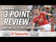 Squawka Dave's 3 Point Review | Manchester United 2-0 West Bromwich Albion