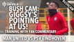 Manchester United vs PSV | GIGGSY'S POINTING AT US! | Carrington Bush Cam