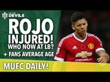 Injury for Marcos Rojo | MUFC Daily | Manchester United