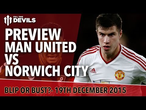 Manchester United v Norwich City | Skype Preview