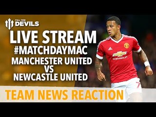 Manchester United vs Newcastle United LIVE Team News with Adam McKola