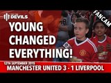 Young Changed Everything | Manchester United 3-1 Liverpool | FANCAM
