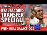 Real Madrid Transfer Special; Gareth Bale, Ronaldo, James Rodriguez and More! | w/Real Galacticos