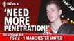 'Need More Penetration!' PSV Eindhoven 2-1 Manchester United | Champions League | FANCAM
