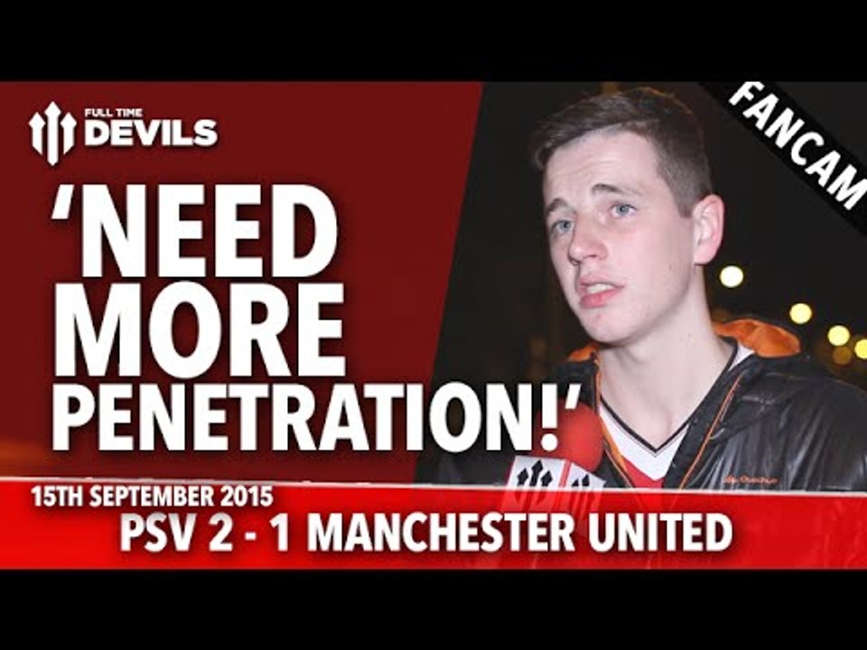 'Need More Penetration!' PSV Eindhoven 2-1 Manchester United | Champions League | FANCAM