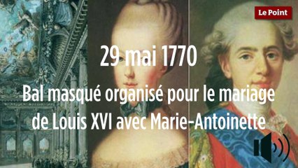 29 mai 1770 : Bal masqué organisé pour le mariage de Louis XVI avec Marie-Antoinette