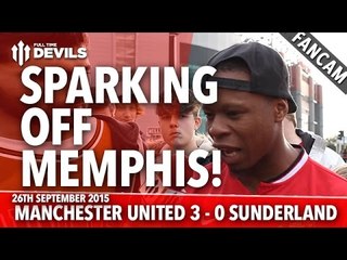 Sparking Off Memphis | Manchester United 3-0 Sunderland | FANCAM