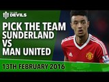 Pick The Team! | Sunderland vs Manchester United | Premier League