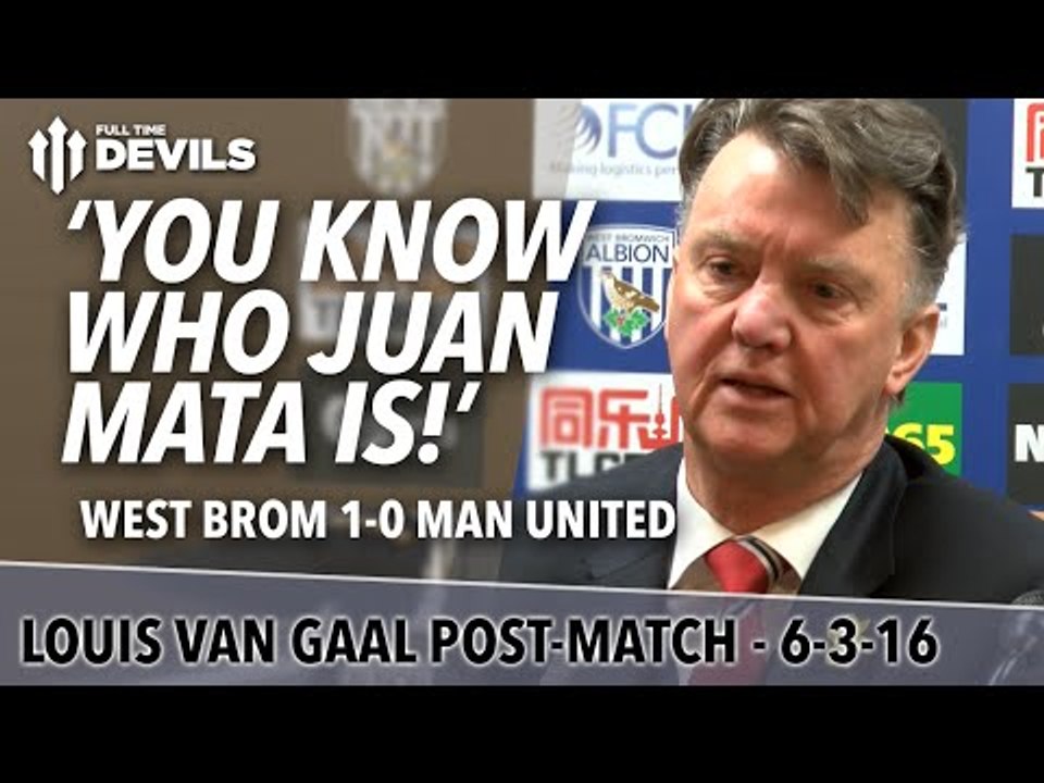 Juan Mata No Bad Guy | Louis van Gaal's Presser | West Brom 1-0 Manchester United