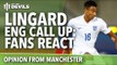 Jesse Lingard England Call Up | Football Fans React