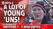 'A Lot of Young 'Uns!' | Watford 1-2 Manchester United | Goalscorers: Memphis, Deeney, Deeney (OG)