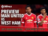 Manchester United vs West Ham | FA Cup PREVIEW