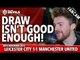 Draw Isn't Good Enough! | Leicester City 1-1 Manchester United | FANCAM