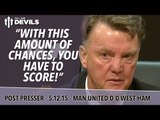 Manchester United 0 - 0 West Ham United | Van Gaal Post Match Presser