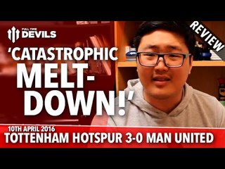 'A Catastrophic Meltdown!' | Tottenham Hotspur 3-0 Manchester United | REVIEW